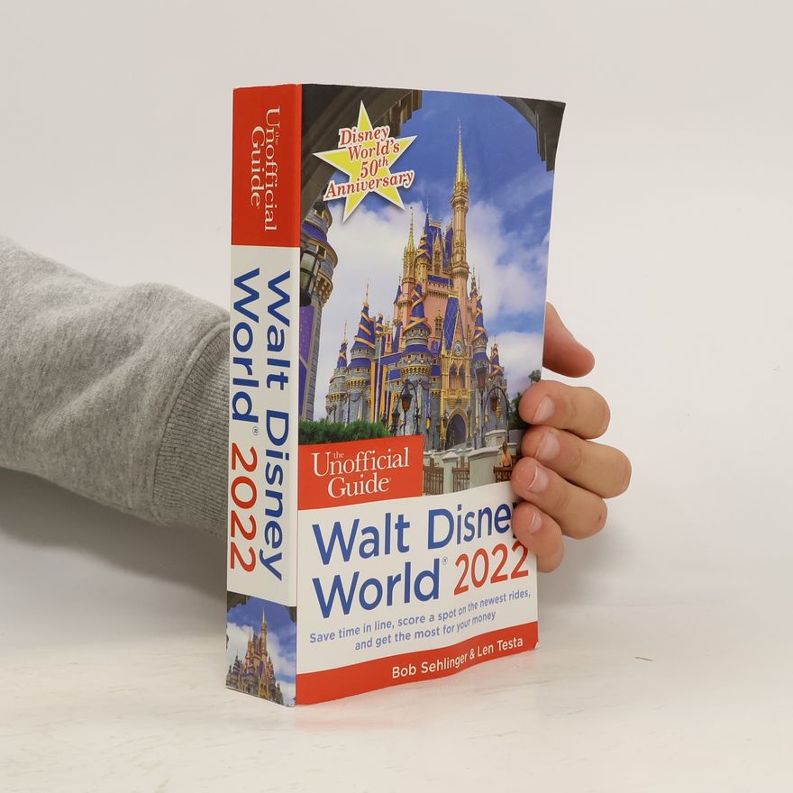 Liliane Opsomer The Unofficial Guide to Walt Disney World 2022