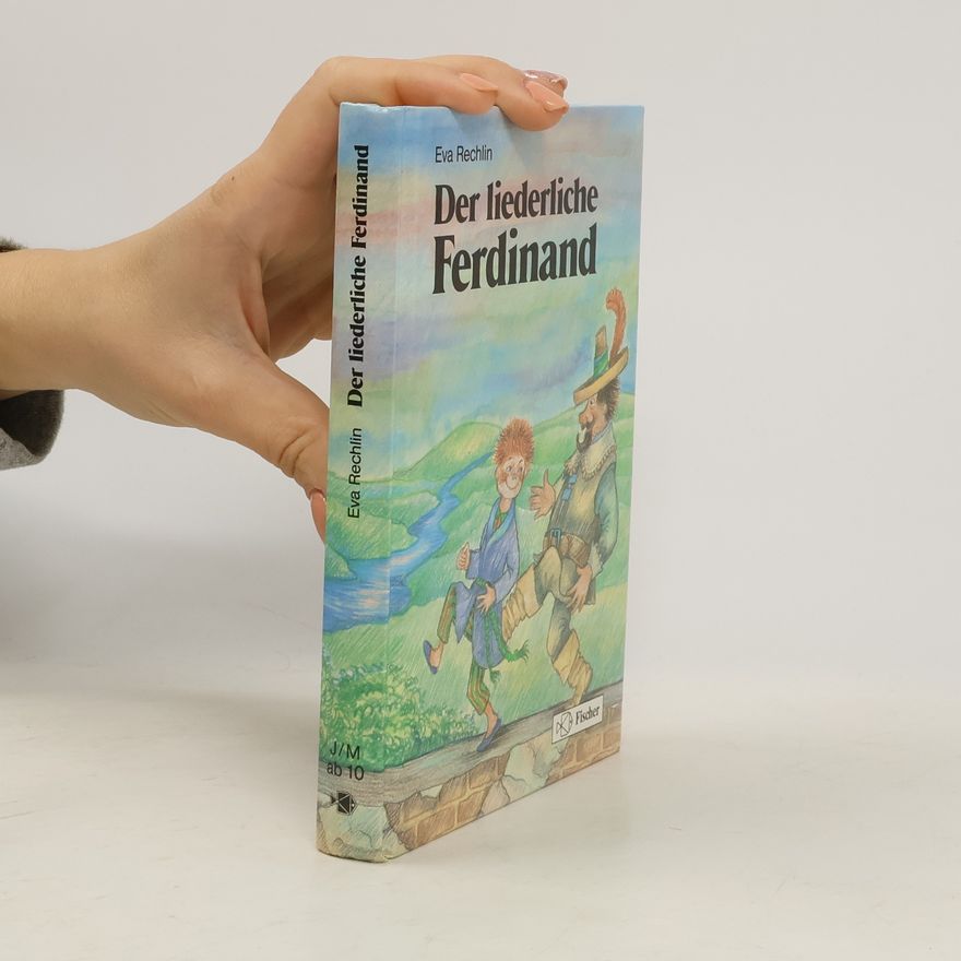 Eva Rechlin Der liederliche Ferdinand