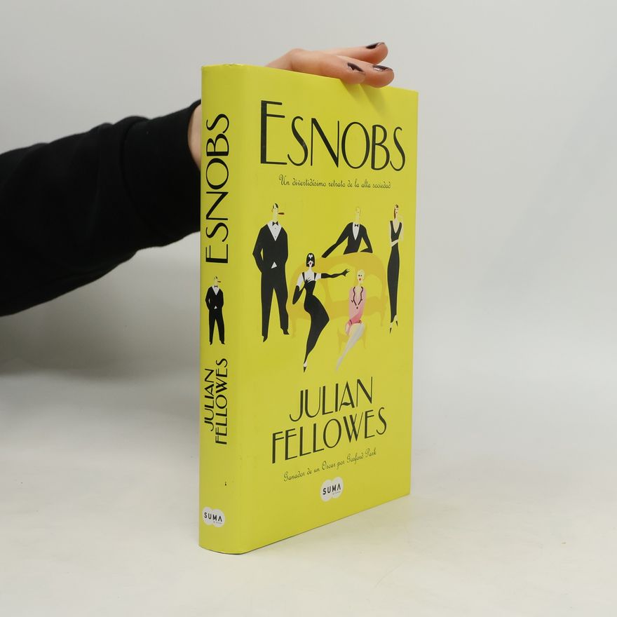 Julian Fellowes Esnobs
