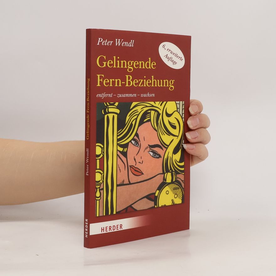 Peter Wendl Gelingende Fern-Beziehung