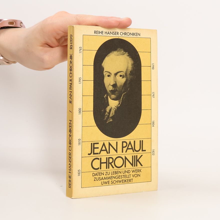 Uwe Schweikert Reihe Hanser Chroniken - 199: Jean Paul Chronik