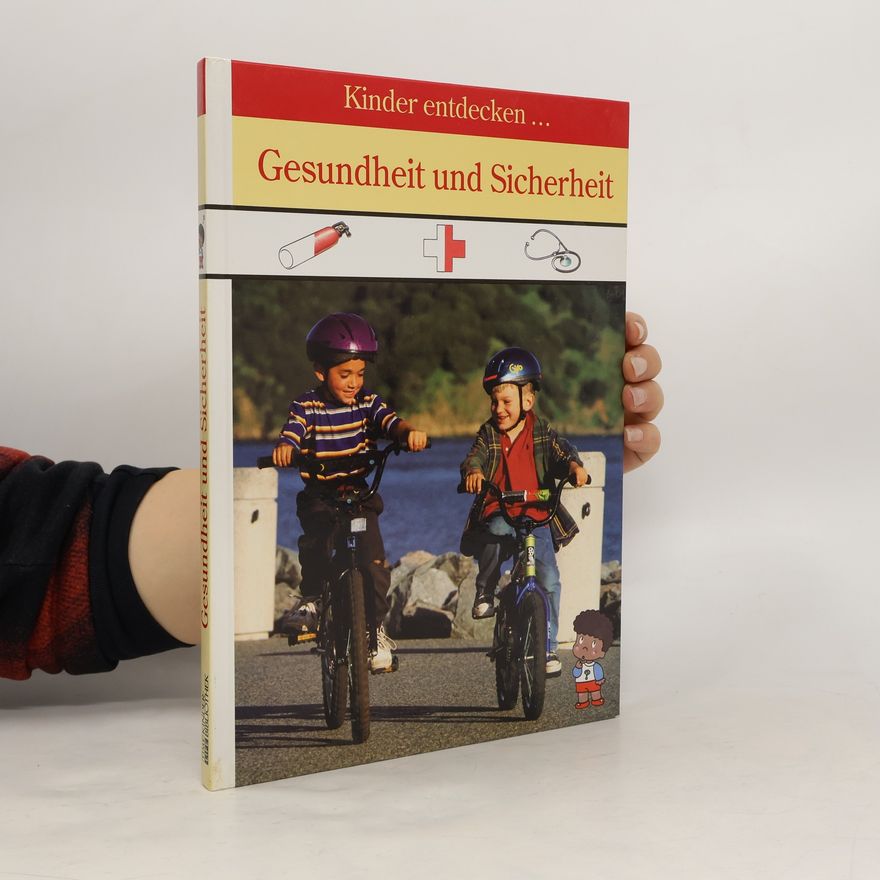 Marianne Tölle Kinder entdecken ... Gesundheit und Sicherheit