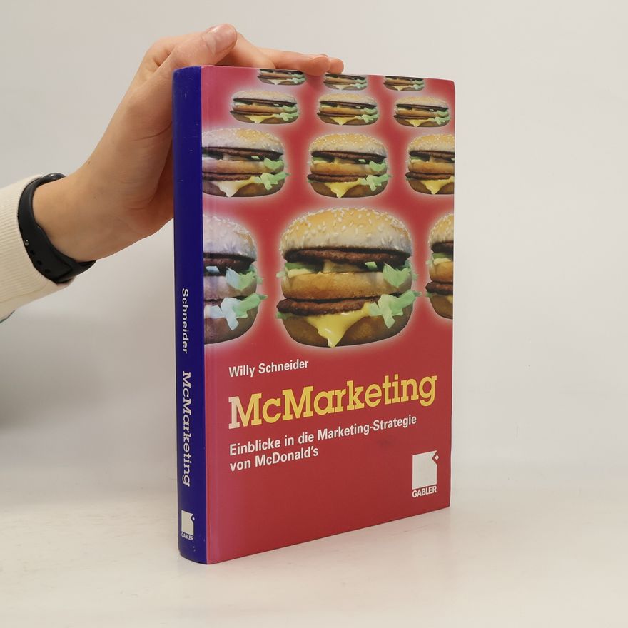 Schneider McMarketing – Einblicke in die Marketing-Strategie von McDonald's