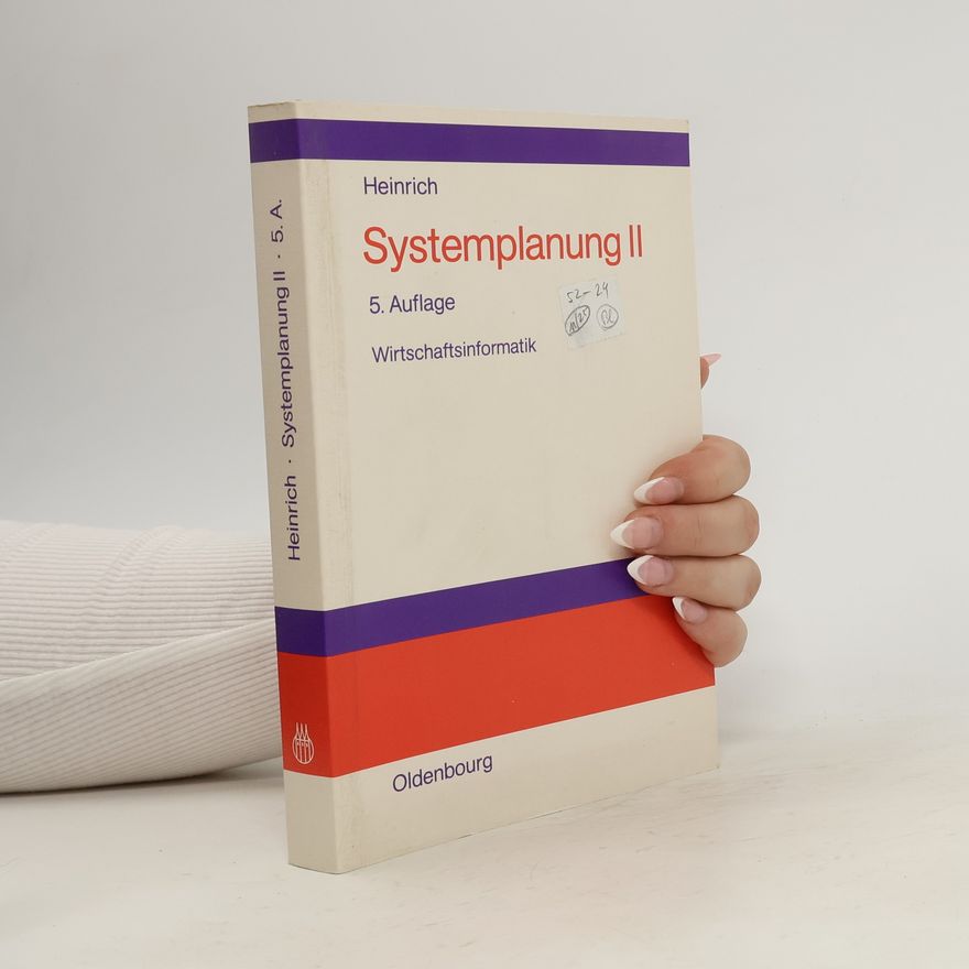 Lutz Jürgen Heinrich Systemplanung II. Wirtschaftsinformatik