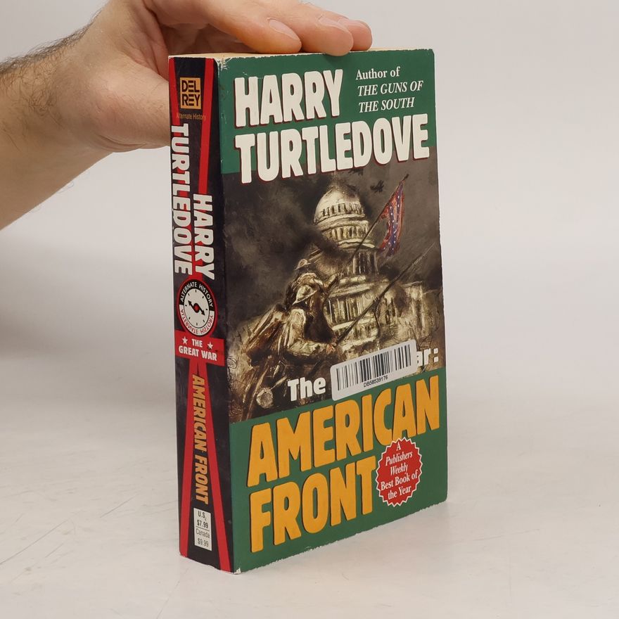 Harry Turtledove American Front (the Great War, Book One)