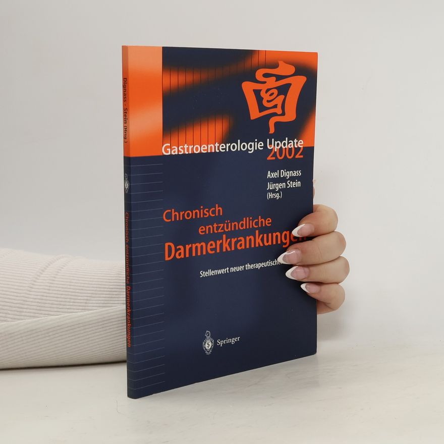 Axel Uwe Dignaß Chronisch entzündliche Darmerkrankungen