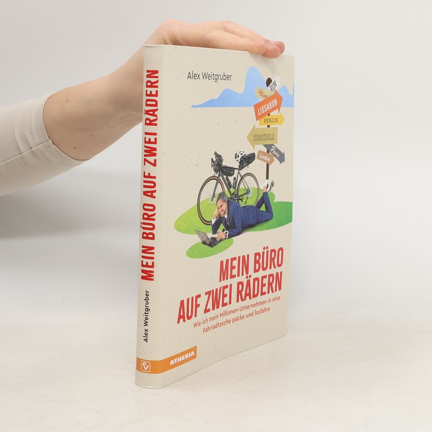 Alex Weitgruber Mein Büro auf zwei Rädern