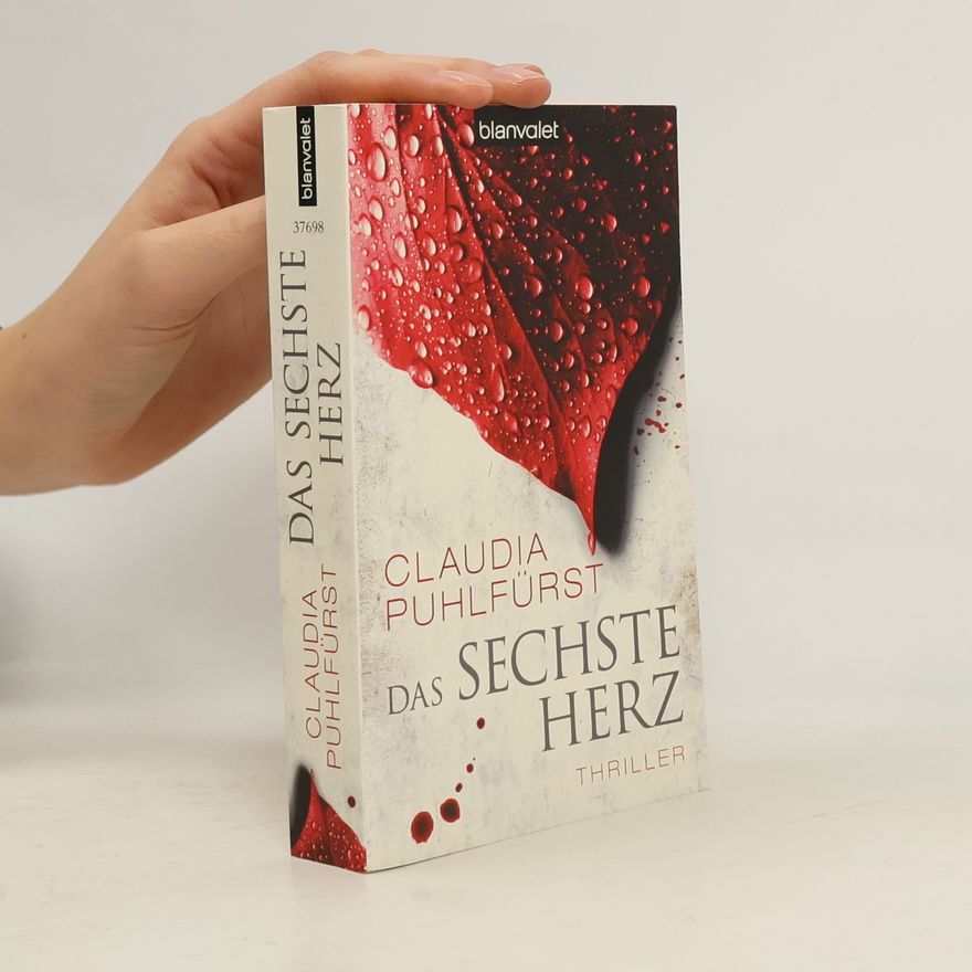 Claudia Puhlfürst Das sechste Herz. Thriller