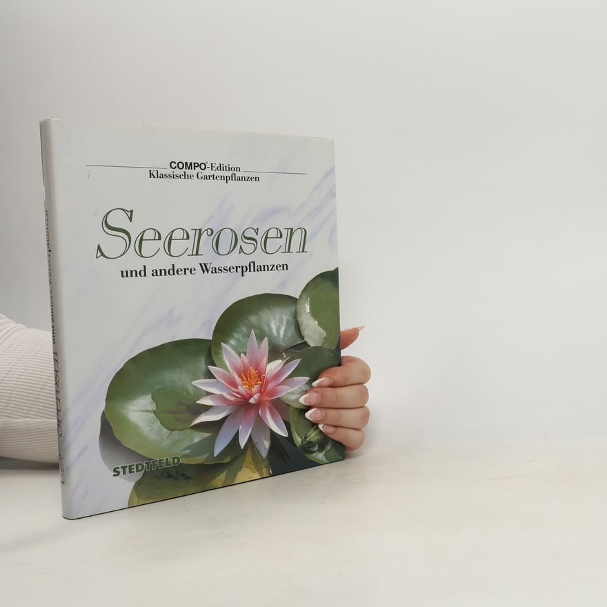 Hilde Ulbrich Seerosen und andere Wasserpflanzen