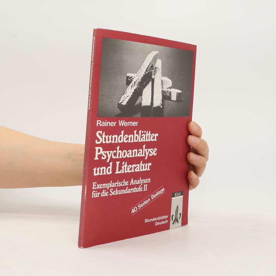 Rainer Werner Stundenblätter Psychoanalyse und Literatur