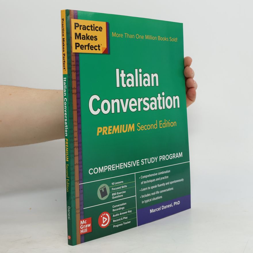 Marcel Danesi Practice Makes Perfect: Italian Conversation, Premium Second Edition