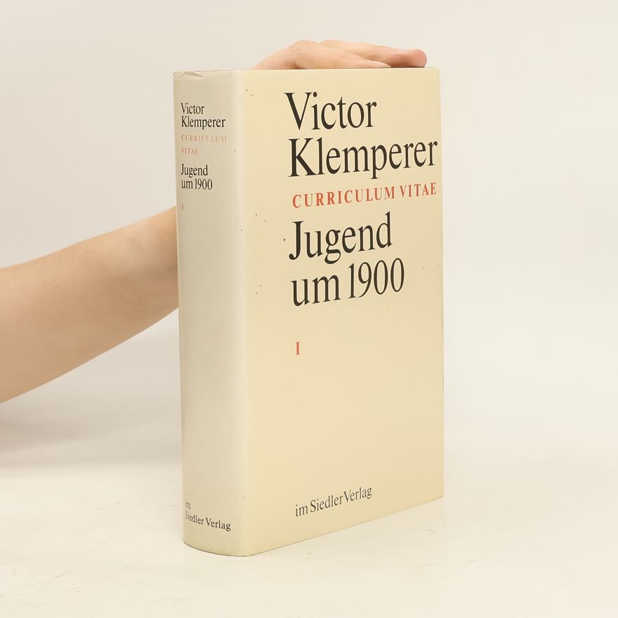Victor Klemperer Curriculum vitae. Jugend um 1900