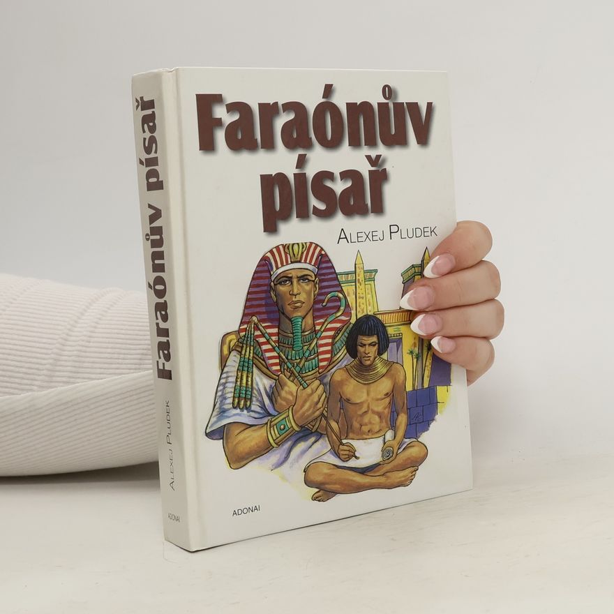 Alexej Pludek Faraonův písař