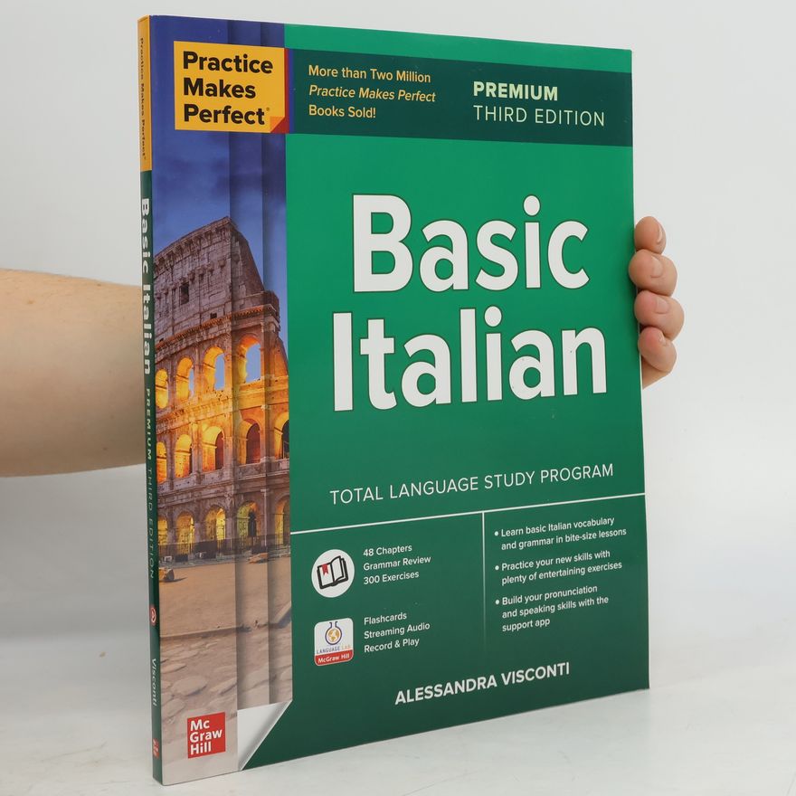 Alessandra Visconti Practice Makes Perfect: Basic Italian, Premium Third Edition