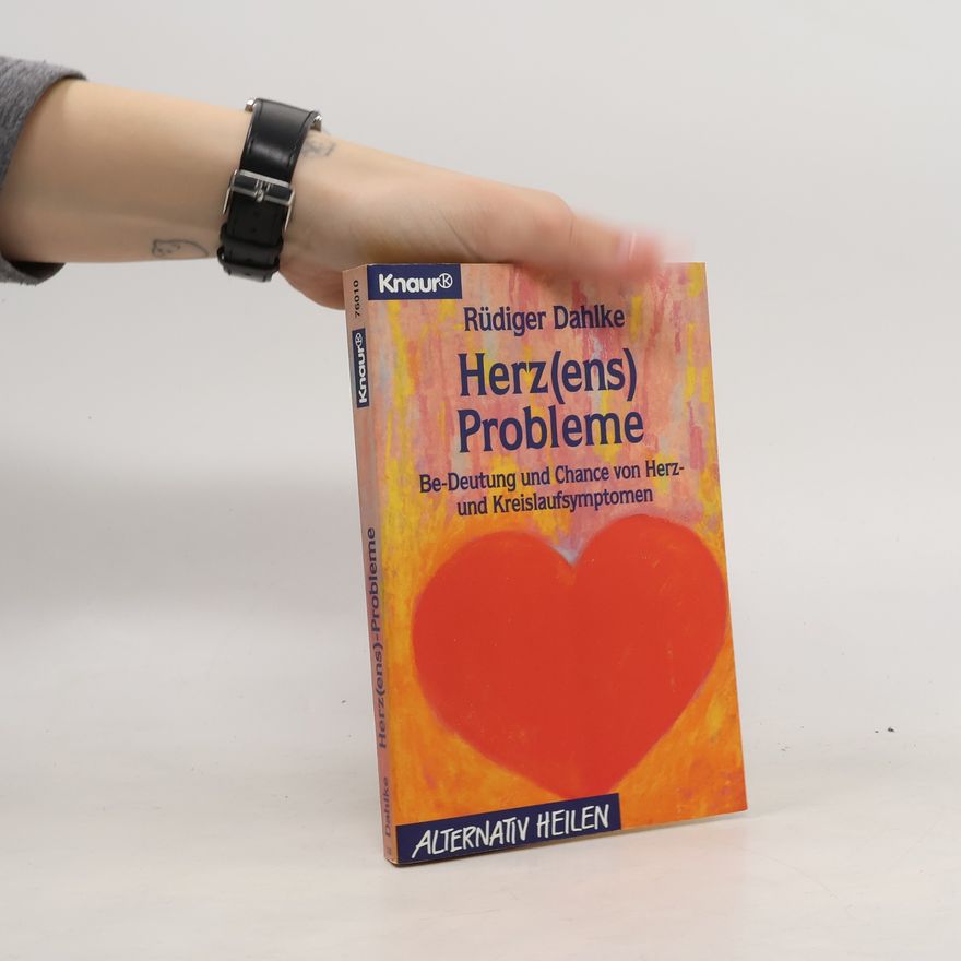 Ruediger Dahlke Herz(ens)-Probleme