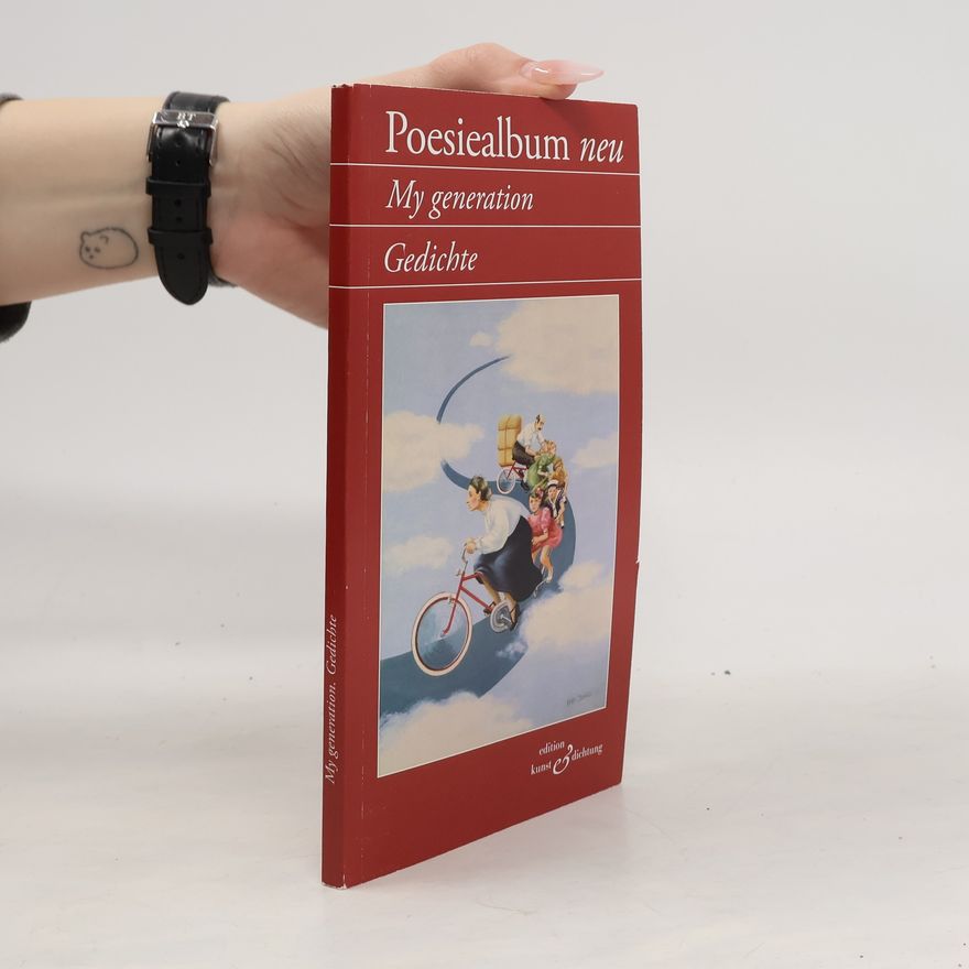 Various authors Poesiealbum neu. My generation. Gedichte