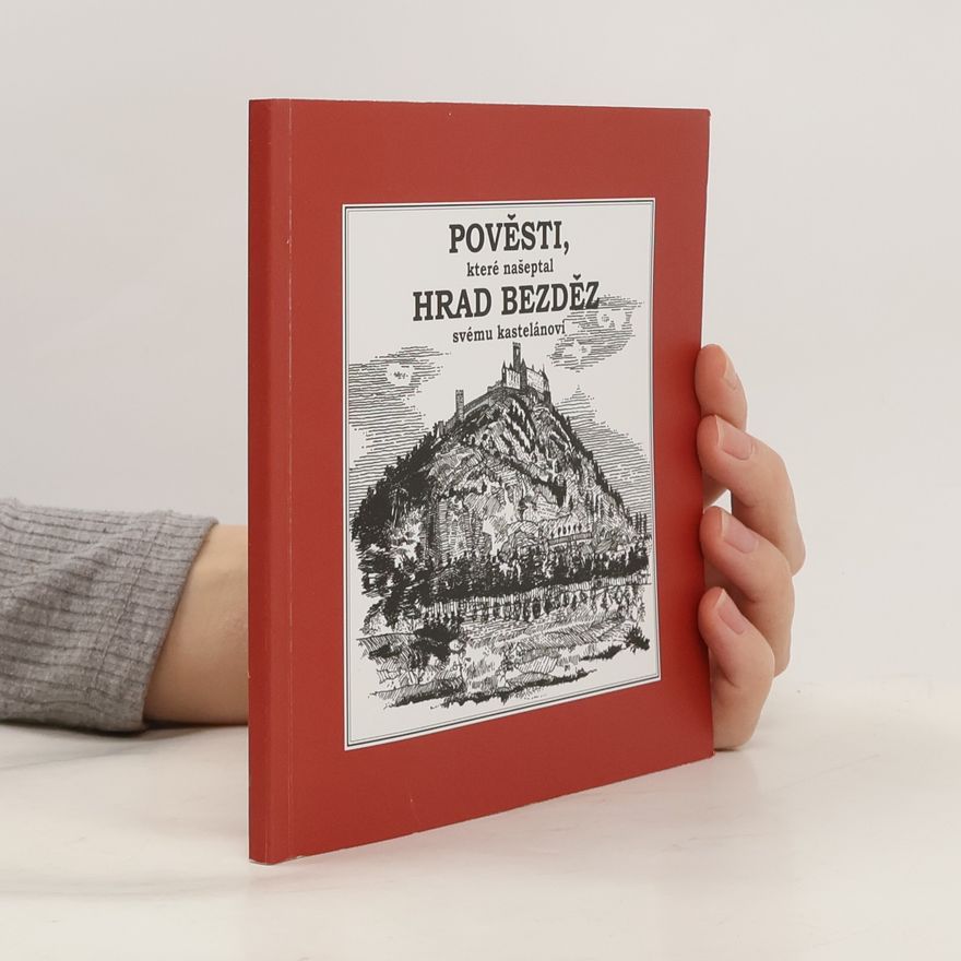 Jan Jurička Pověsti, které našeptal hrad Bezděz svému kastelánovi