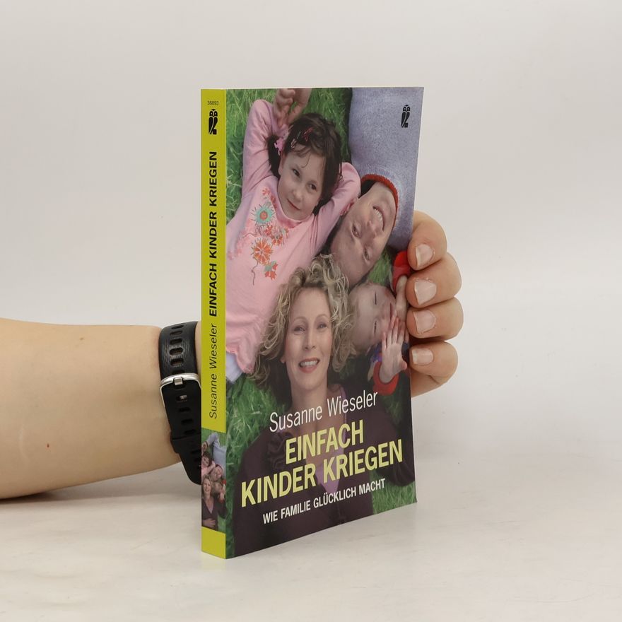 Susanne Wieseler Einfach Kinder kriegen
