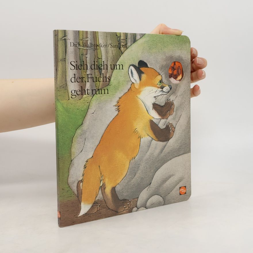 Sara Ball Sieh dich um, der Fuchs geht rum