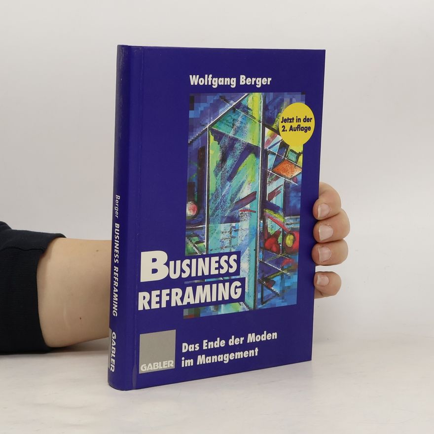 Wolfgang Berger Business reframing