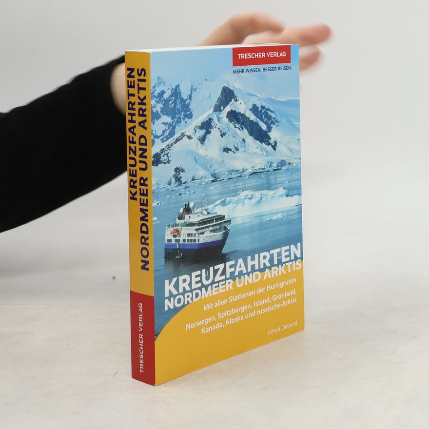 Alfred Alfred Diebold TRESCHER Reiseführer Kreuzfahrten Nordmeer und Arktis