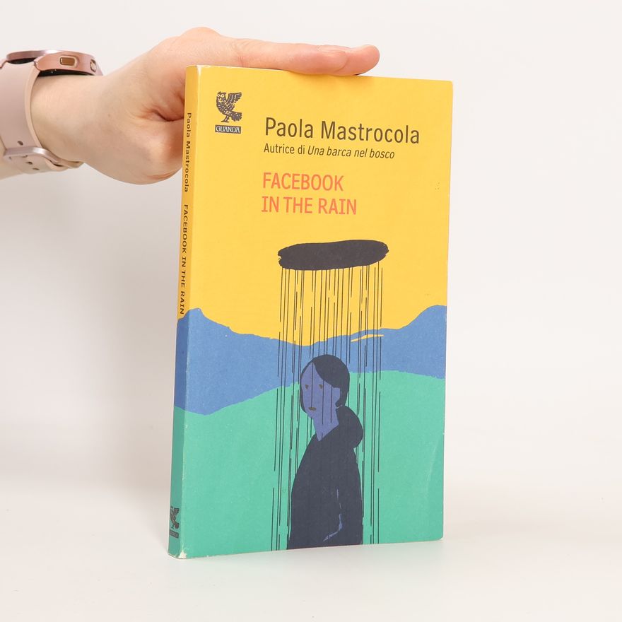 Paola Mastrocola Facebook in the Rain