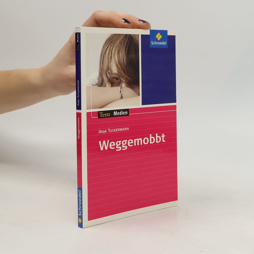Anja Tuckermann Weggemobbt, Textausgabe mit Materialien