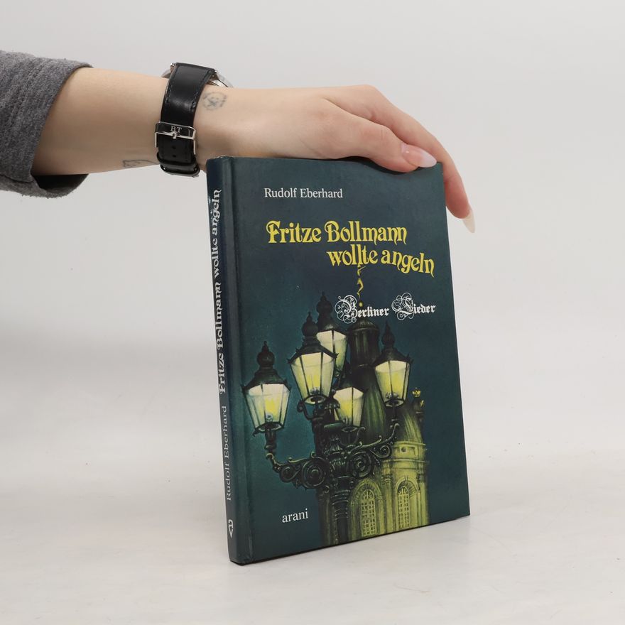 Rudolf Eberhard Fritze Bollmann wollte angeln