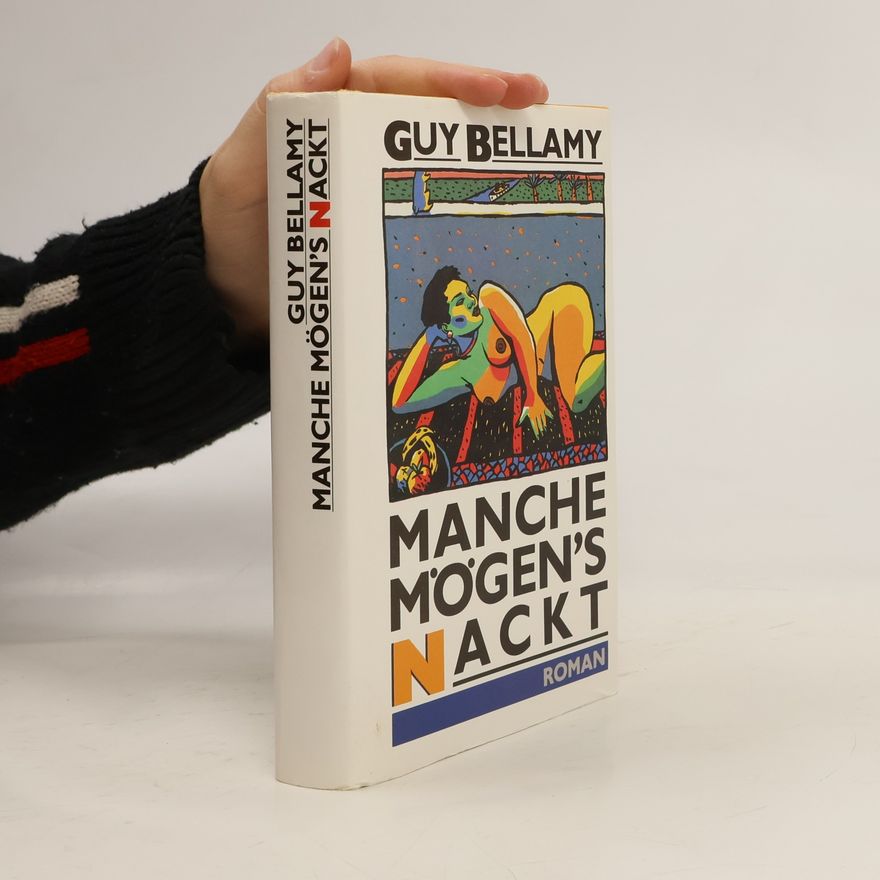 Guy Bellamy Manche Mögen's Nackt
