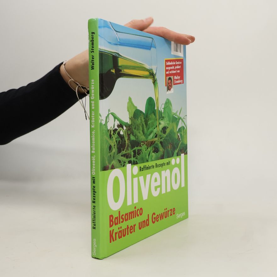 Walter Stemberg Raffinierte Rezepte mit Olivenöl