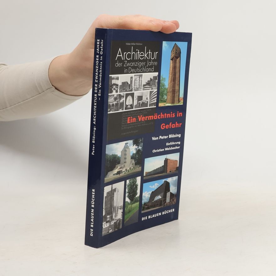 Walter Müller-Wulckow Die Blauen Bücher: Architektur der Zwanziger Jahre in Deutschland