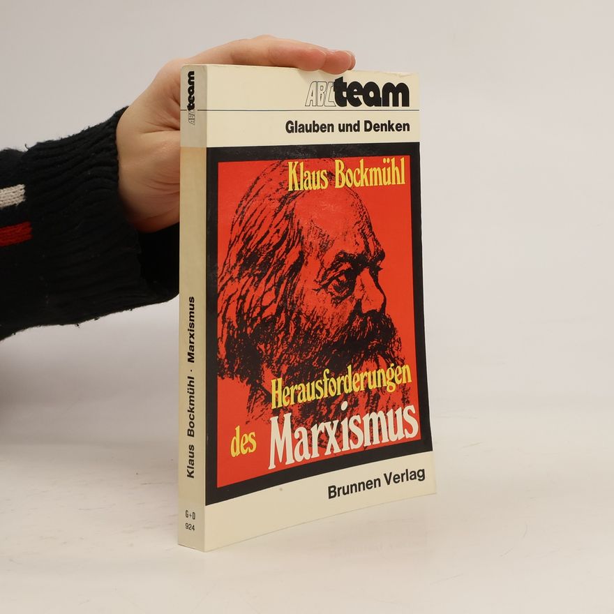 Klaus Bockmuehl Herausforderungen des Marxismus