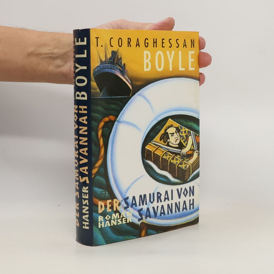 T. Coraghessan Boyle Der Samurai von Savannah