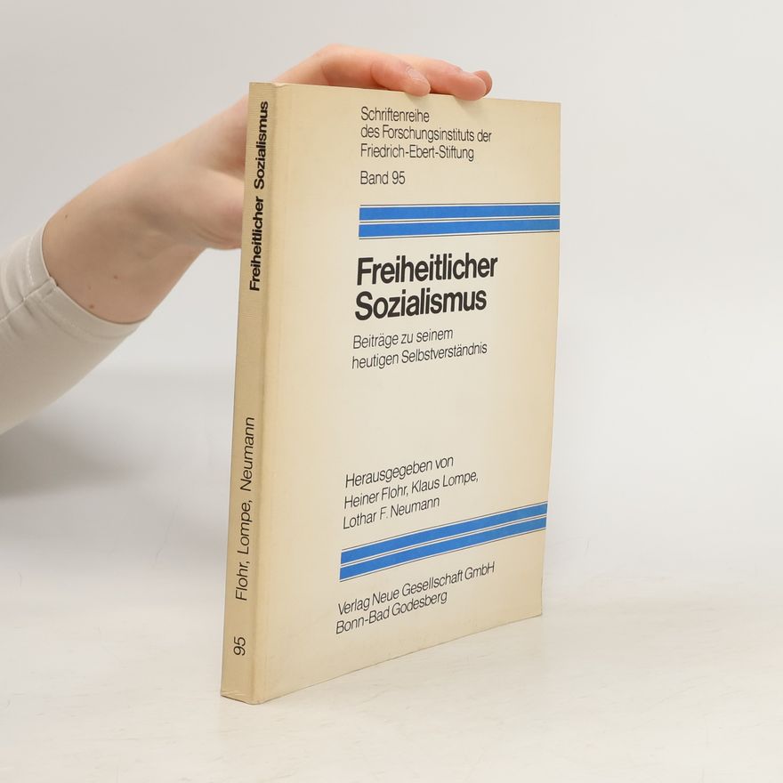Lothar F. Neumann Freiheitlicher Sozialismus