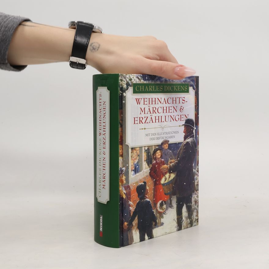 Charles Dickens Weihnachtsmärchen und Erzählungen