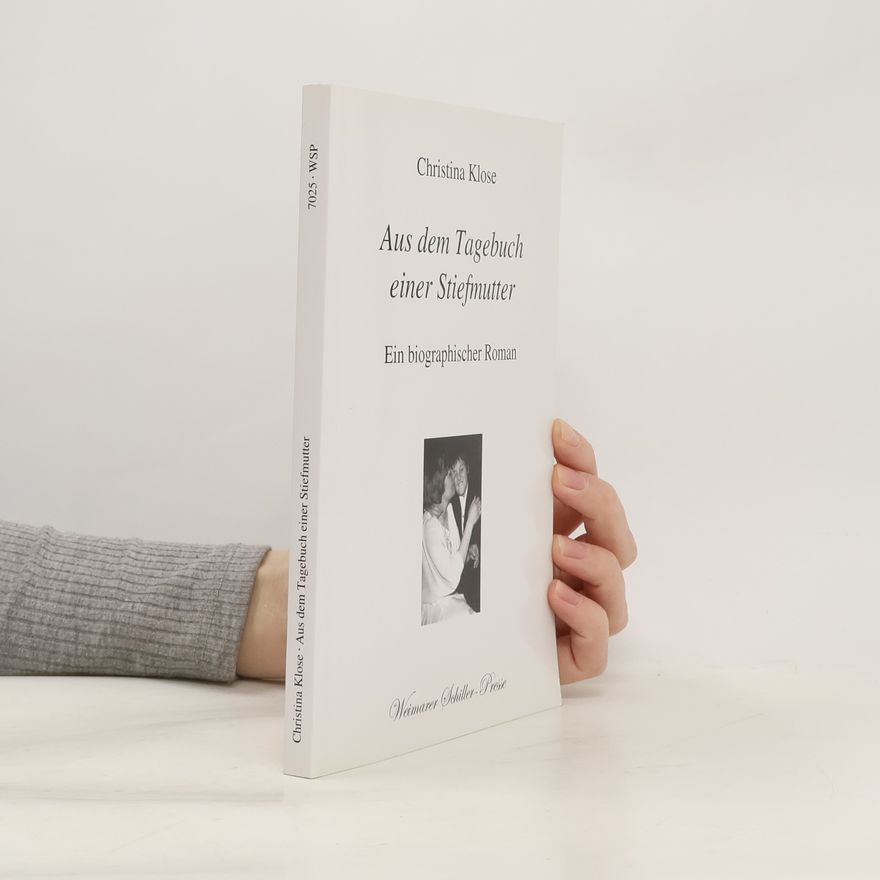 Christina Klose Aus dem Tagebuch einer Stiefmutter