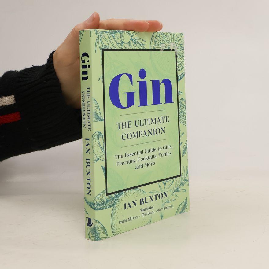 Ian Buxton Gin: The Ultimate Companion