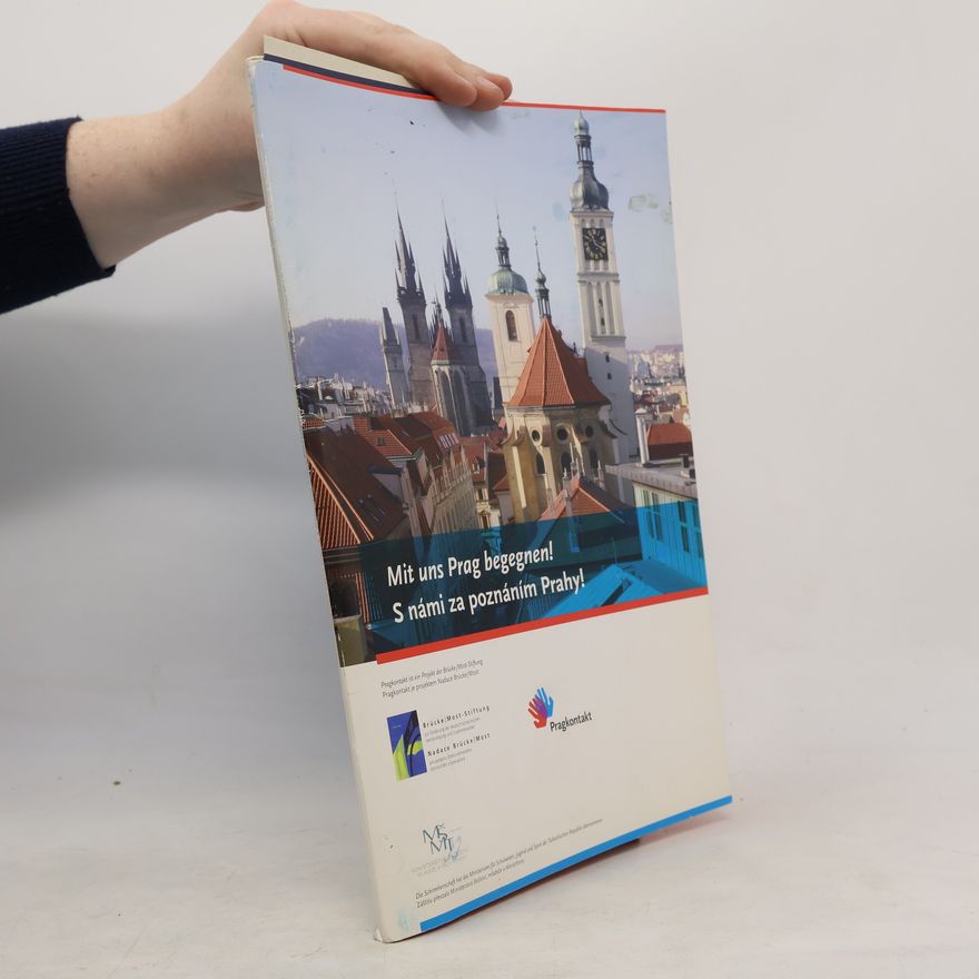 Autorenkollektiv Mit uns Prag begegnen! S námi za poznáním Prahy!