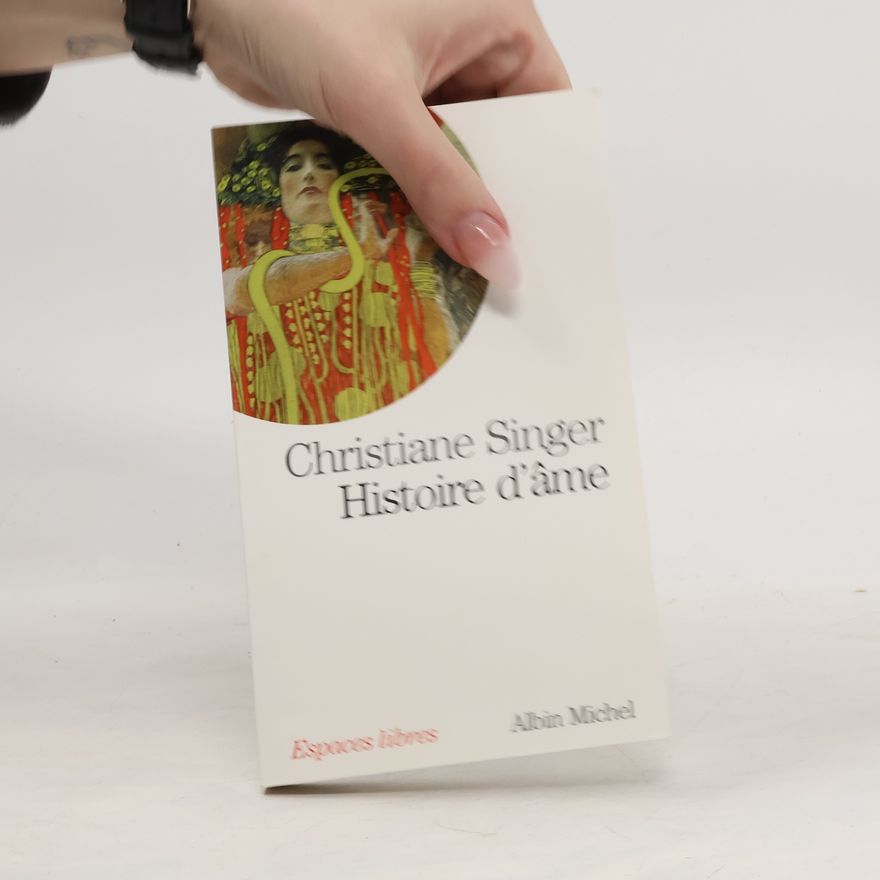 Christiane Singer Histoire d'âme