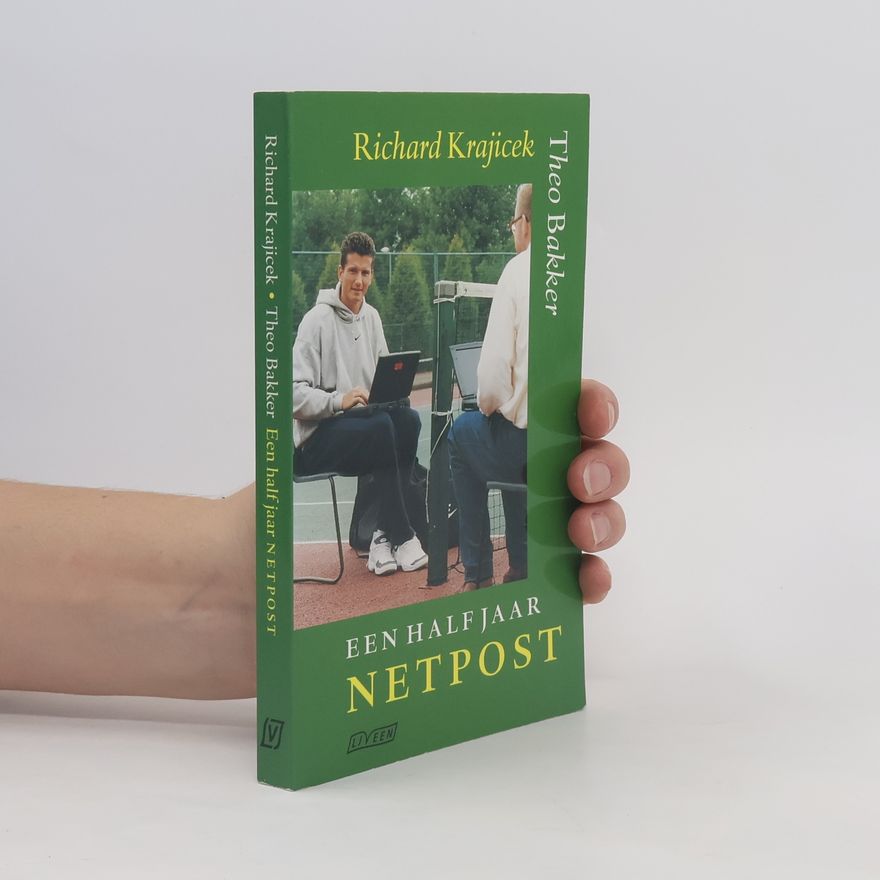 Theo Bakker Een half jaar netpost