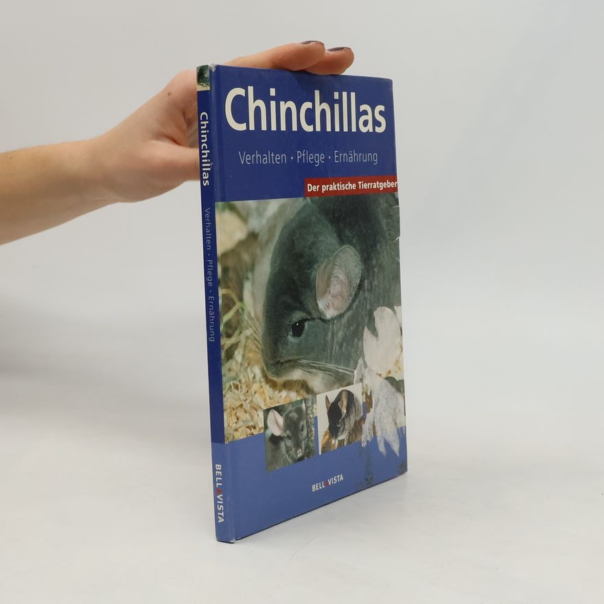 Claudia Dziallas Der praktische Tierratgeber: Chinchillas