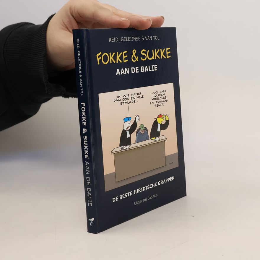 Jean-Marc van Tol Fokke & Sukke aan de balie. De beste juridische grappen