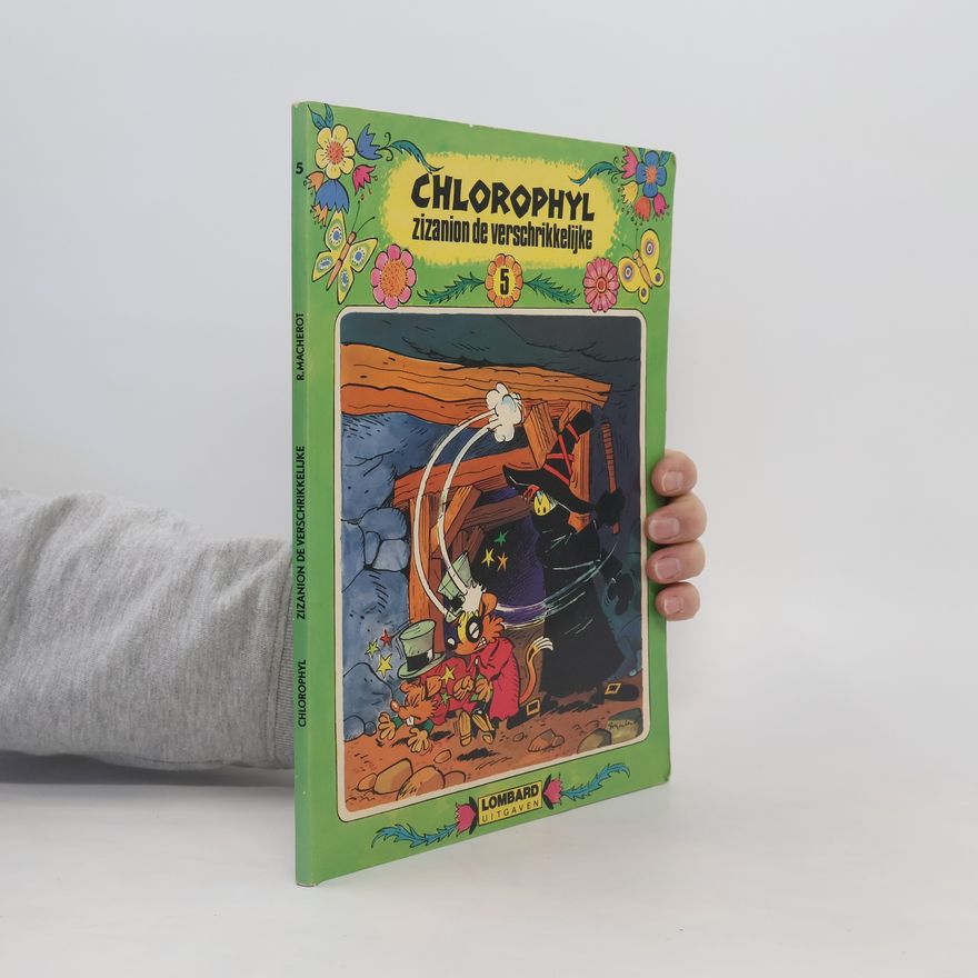 R. Macherot Chlorophyl zizanion de verschrikkelijke 5