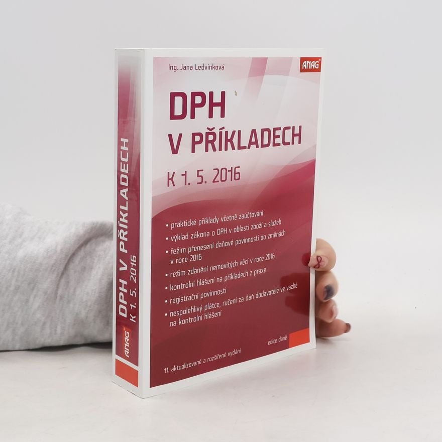 Jana Ledvinková DPH v příkladech k 1. 5. 2016