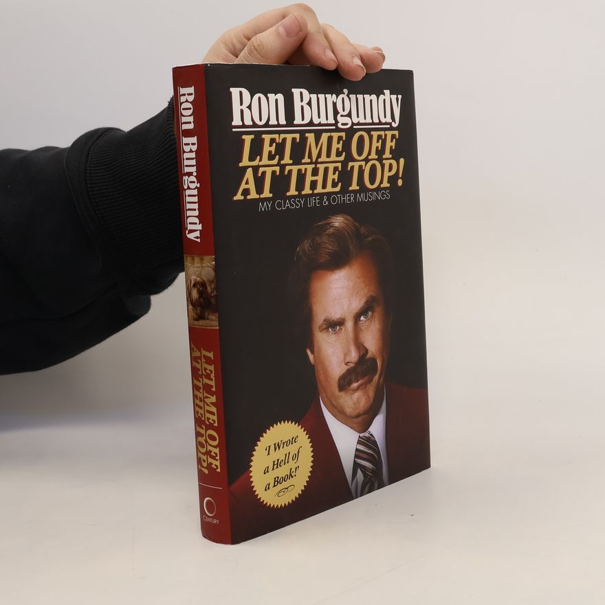 Ron Burgundy Let Me Off at the Top!