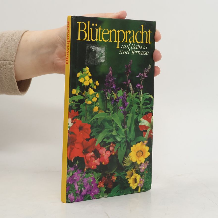 Autorenkollektiv Blütenpracht auf Balkon und Terrasse
