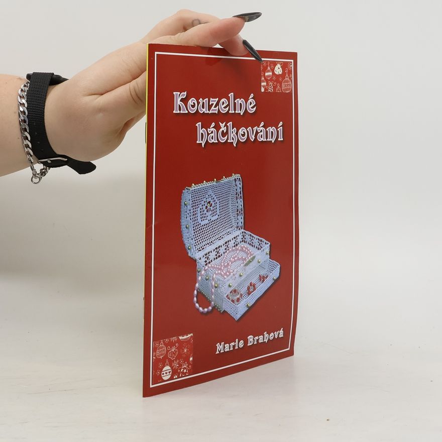 Brahová Marie Kouzelné háčkování