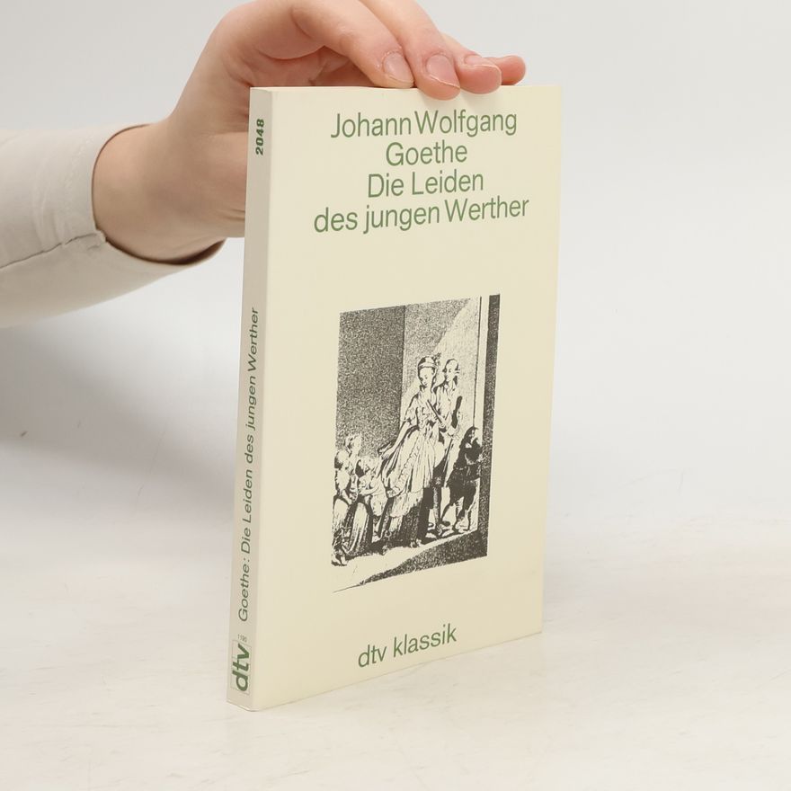 Johann Wolfgang von Goethe Die Leiden des jungen Werther