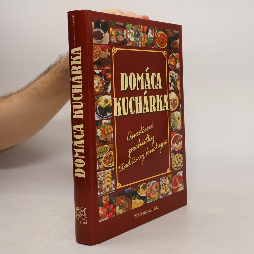 Alena Doležalová Domáca kuchárka : osvedčené pochúťky tradičnej kuchyne