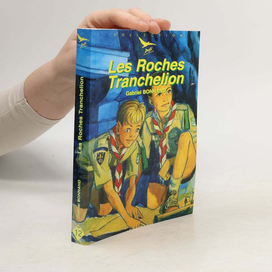Gabriel Bonnand Les roches Tranchelion